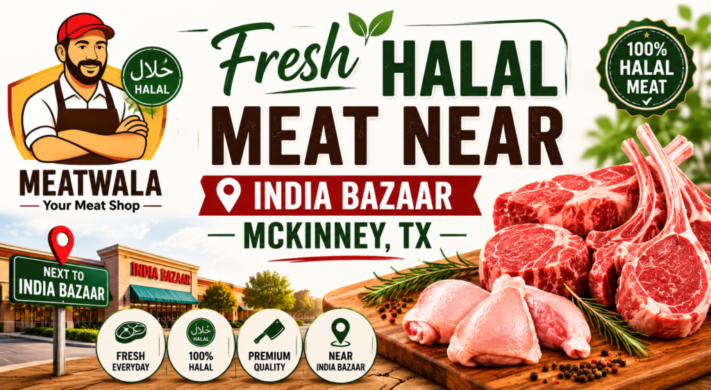 fresh halal meat near India Bazaar McKinney